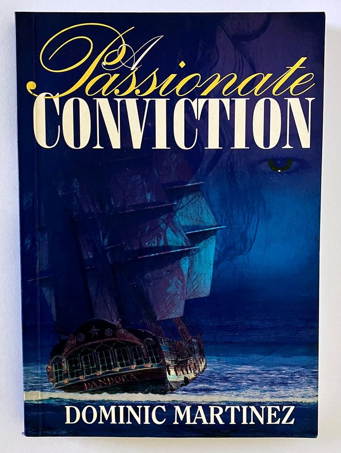 A Passionate Conviction by Dominic Martinez