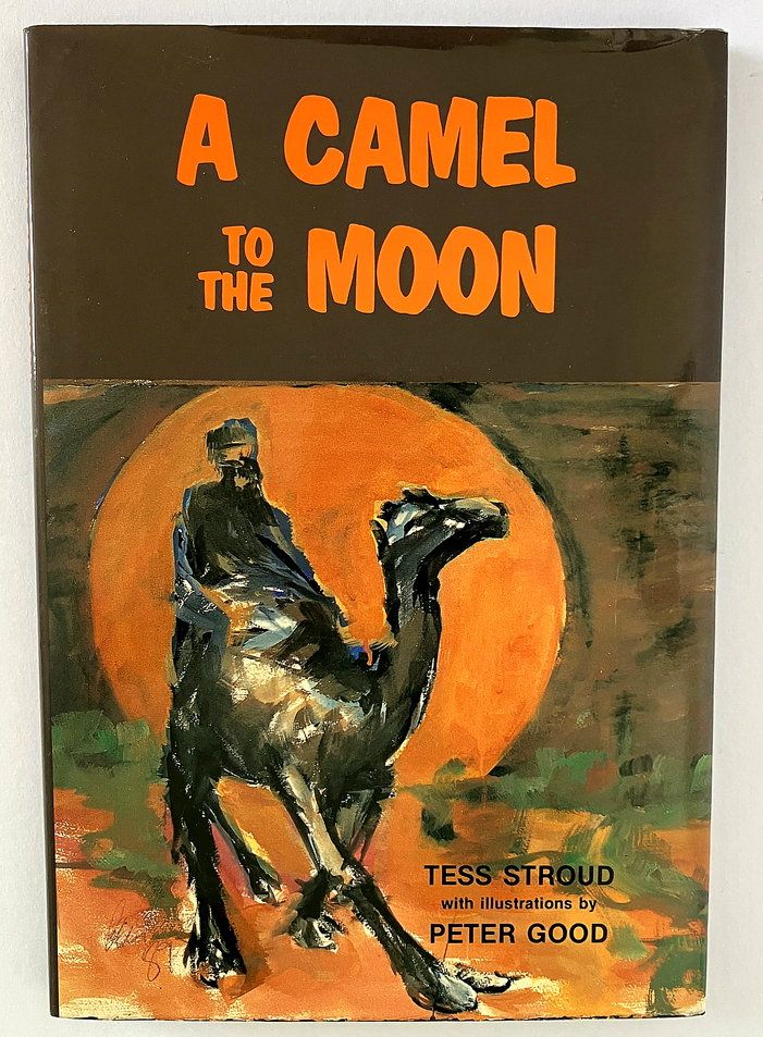 A Camel to the Moon by Tess Stroud