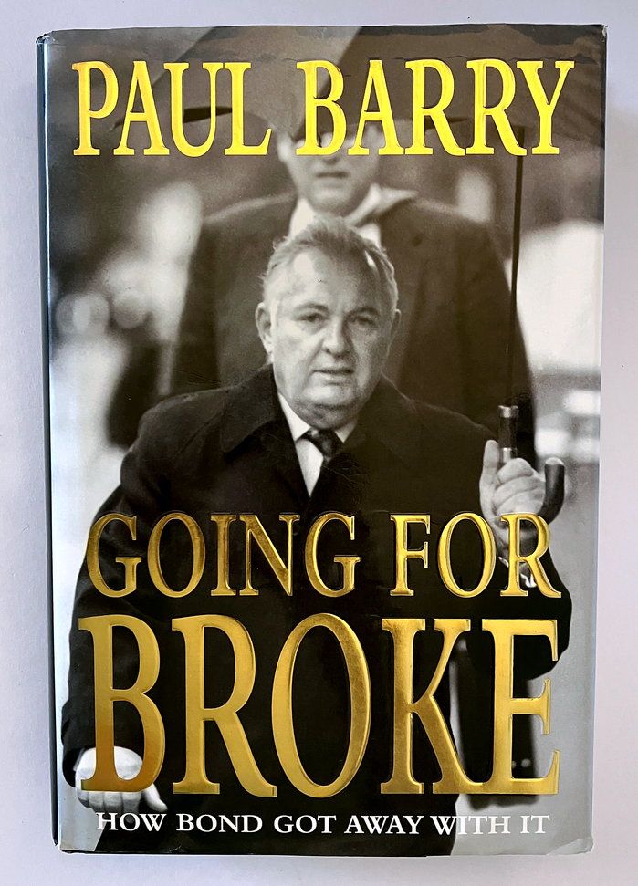 Going for Broke: How Bond Got Away with It by Paul Barry