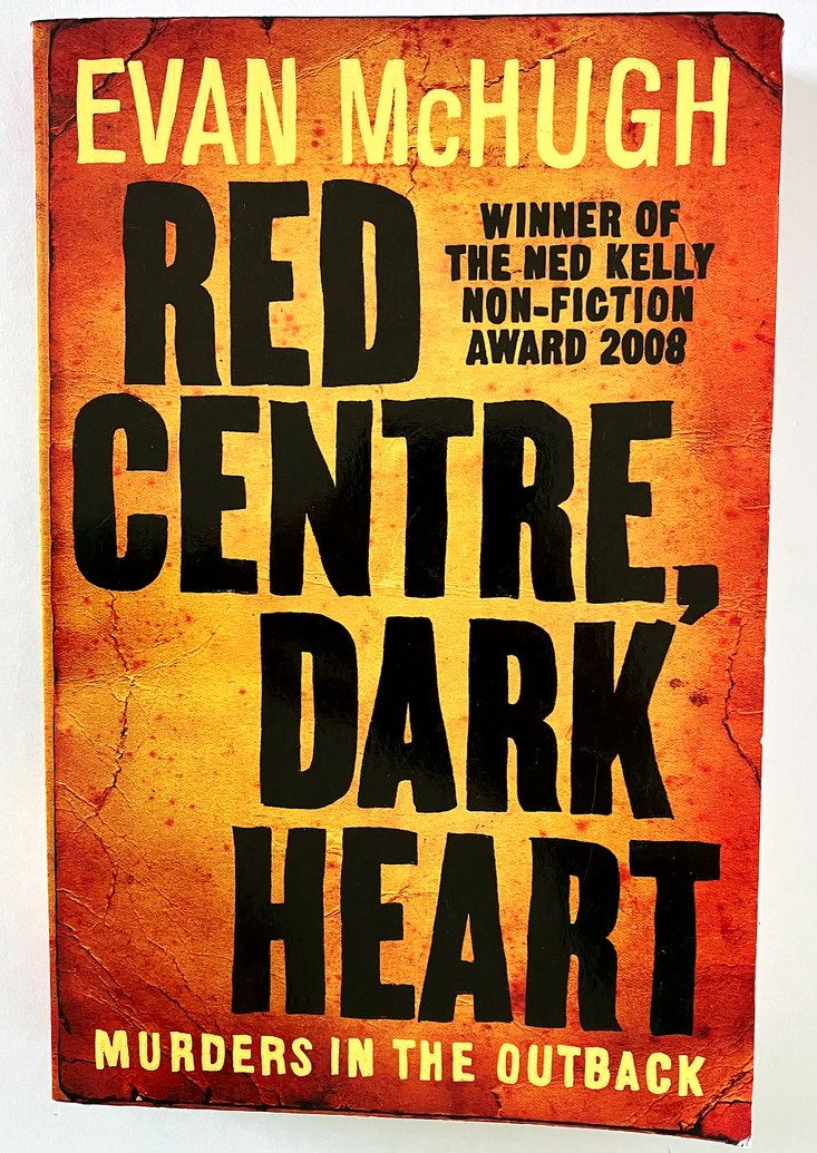Red Centre, Dark Heart by Evan McHugh