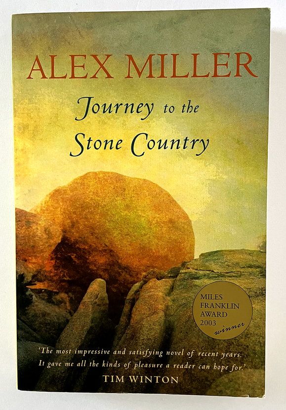 Journey to the Stone Country by Alex Miller