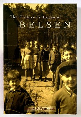 The Children’s House of Belsen by Hetty E Verlome