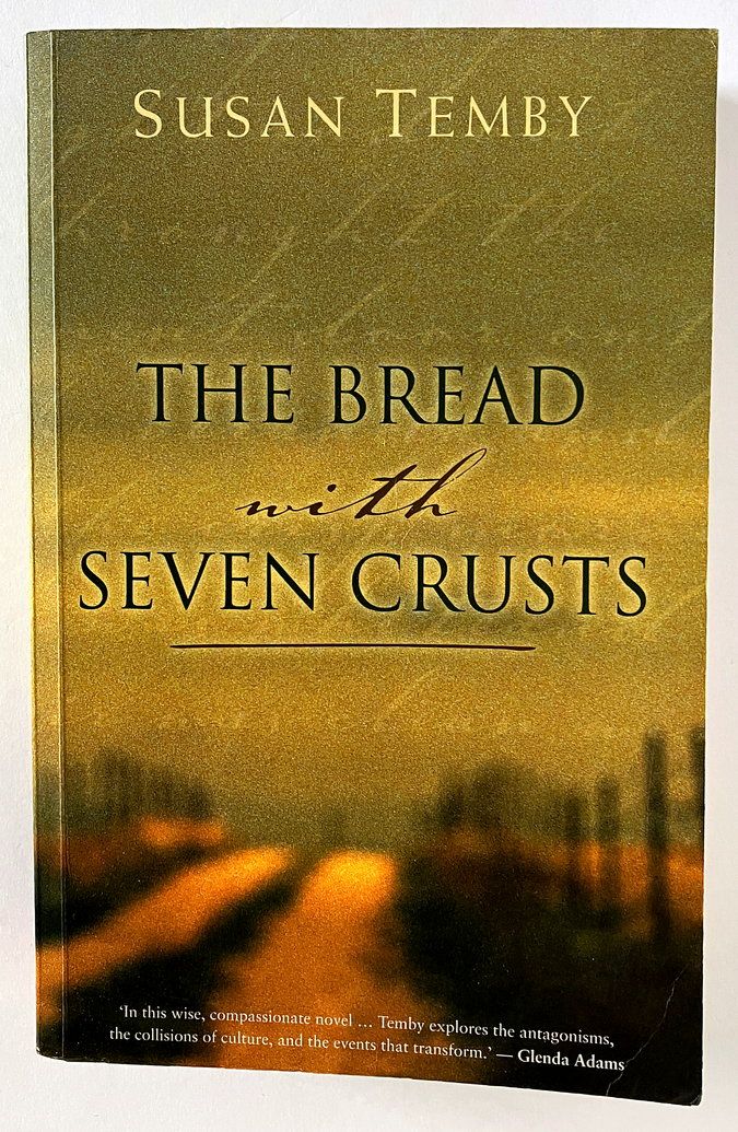The Bread with Seven Crusts by Susan Temby