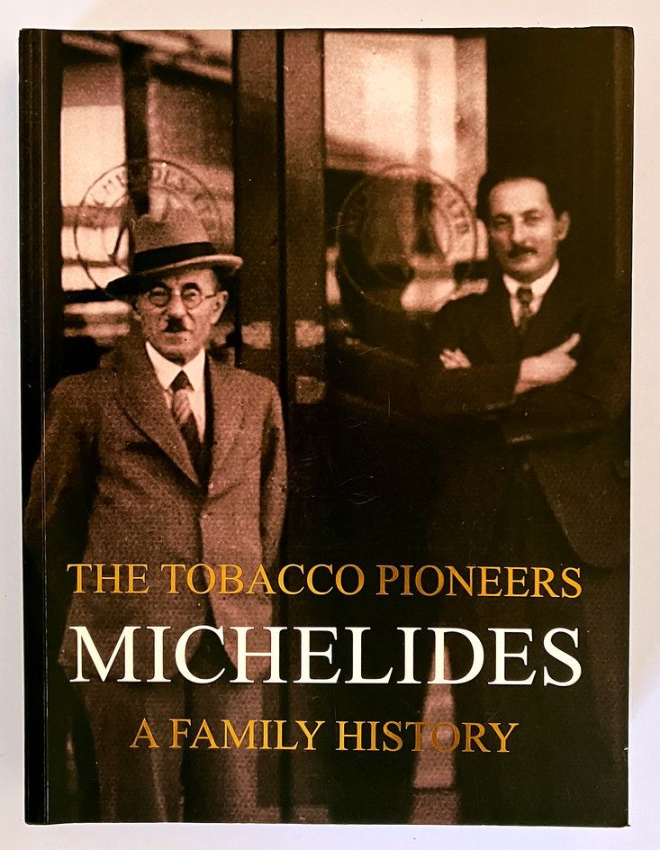 The Tobacco Pioneers: Michelides: A Family History