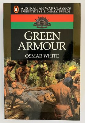 Australian War Classics: Green Armour by Osmar White