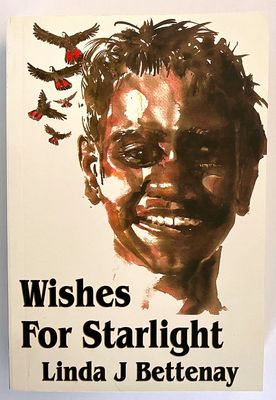 Wishes for Starlight by Linda J Bettenay
