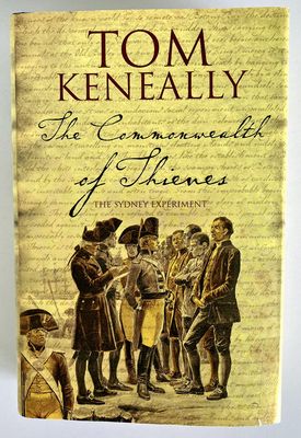 The Commonwealth of Thieves: The Sydney Experiment by Tom Keneally