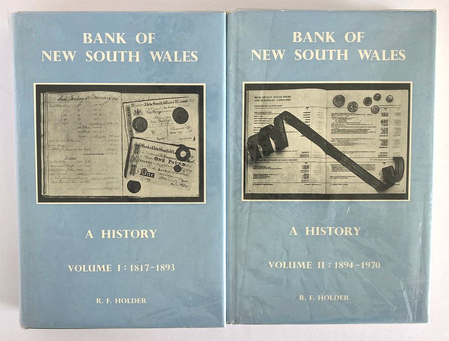 Bank of New South Wales: A History by R F Holder
