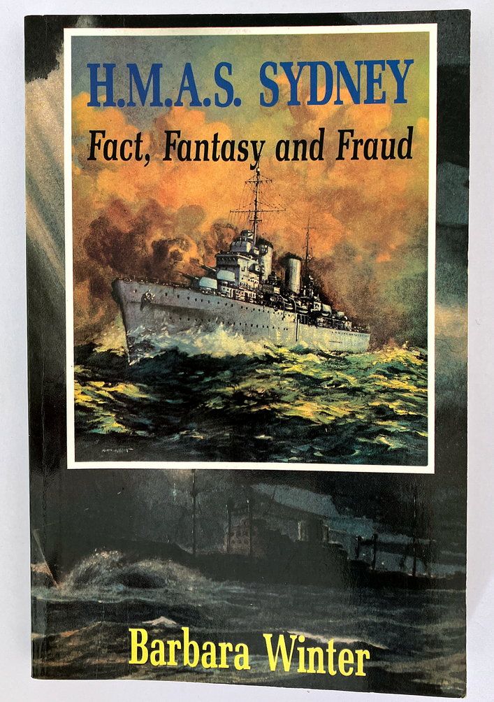 HMAS Sydney: Fact, Fantasy and Fraud by Barbara Winter