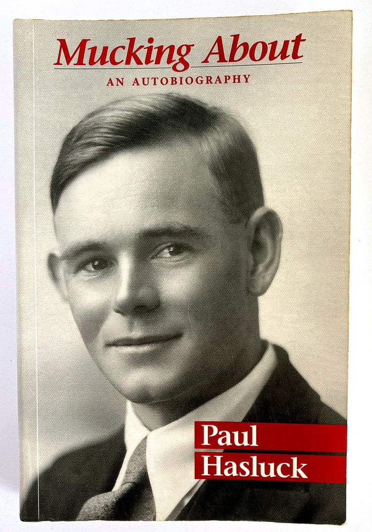 Mucking About: An Autobiography by Paul Hasluck