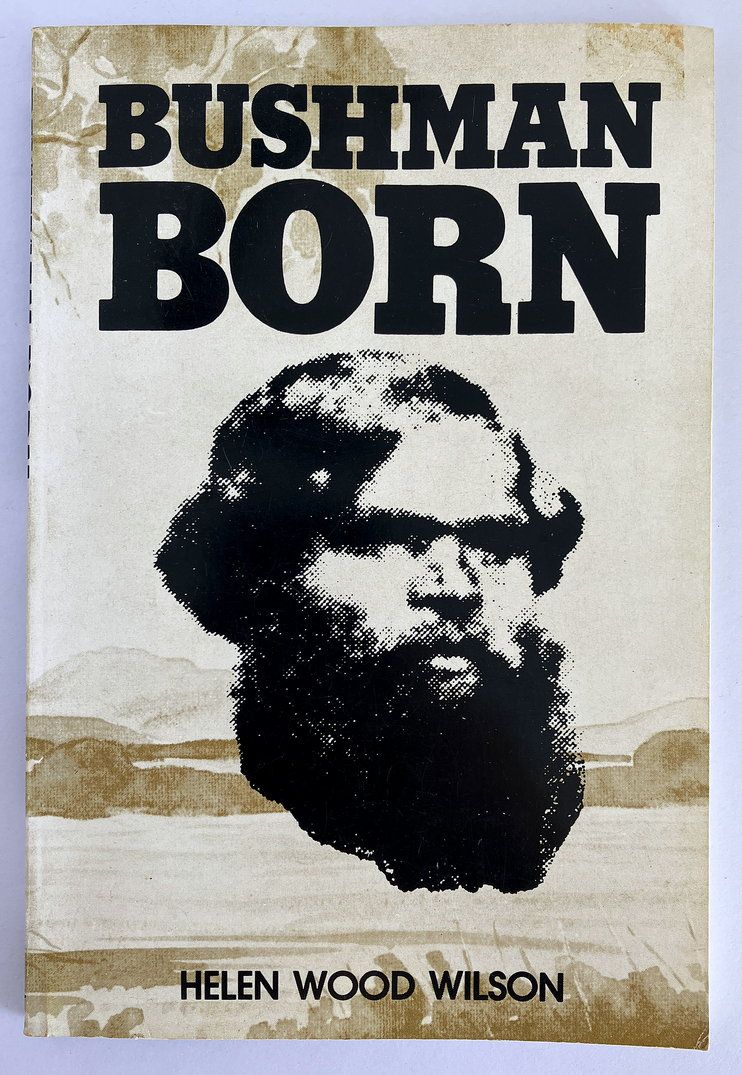 Bushman Born [Tommy Windich] by Helen Wood Wilson