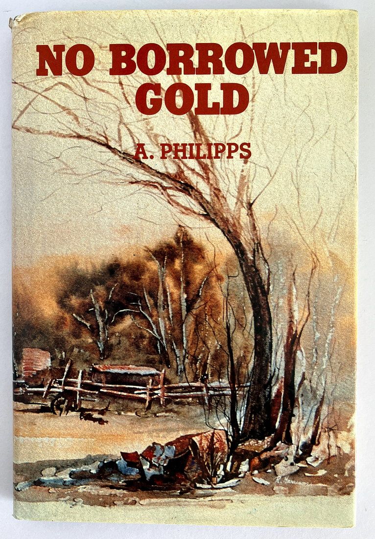 No Borrowed Gold by A Philipps