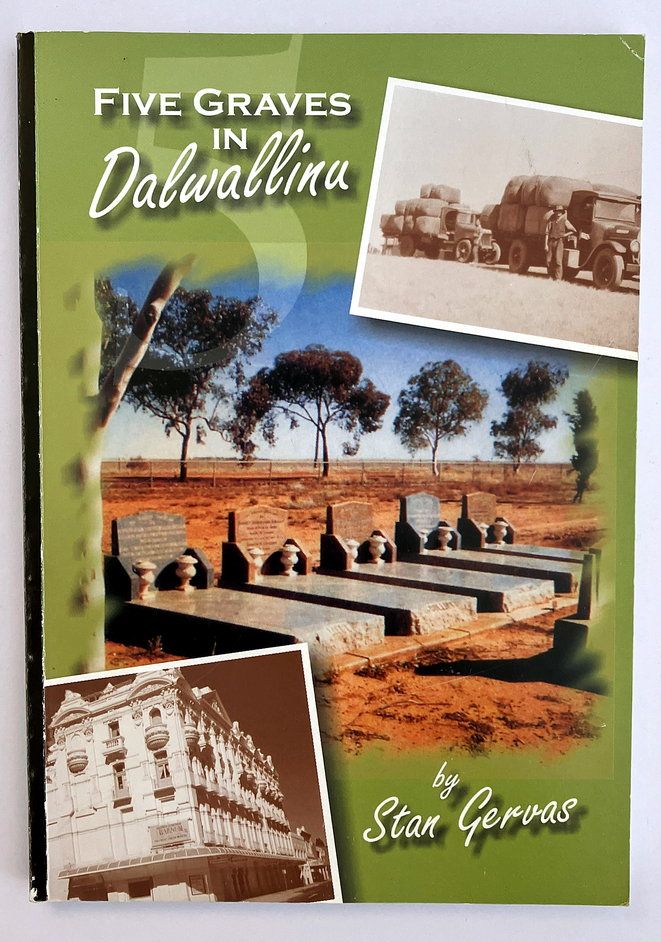 Five Graves in Dalwallinu: A  Life of Wilhelm Friederich Gustav Liebe by Stan Gervas