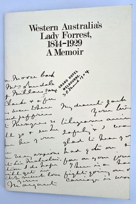 Western Australia&#39;s Lady Forrest, 1844-1929: A Memoir by F K Crowley