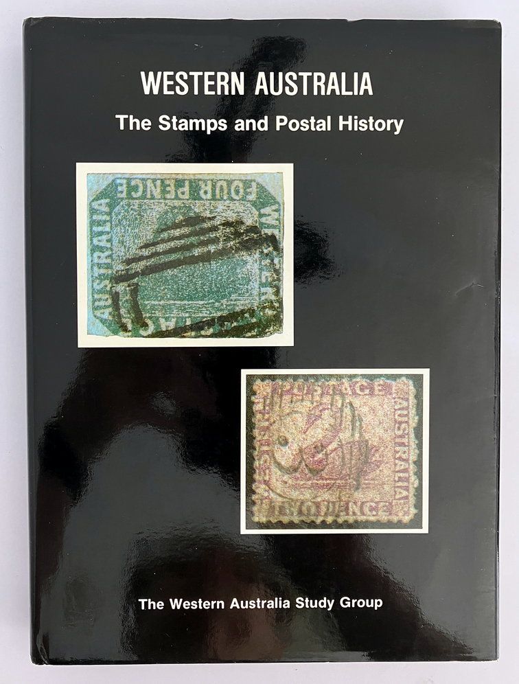 Western Australia: The Stamps and Postal History: A Guide to its Philately edited by Margaret Hamilton and Brian Pope