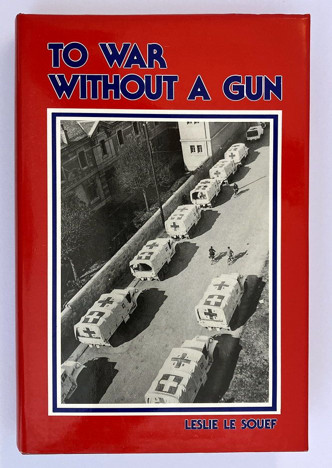 To War Without a Gun by Leslie Le Souef