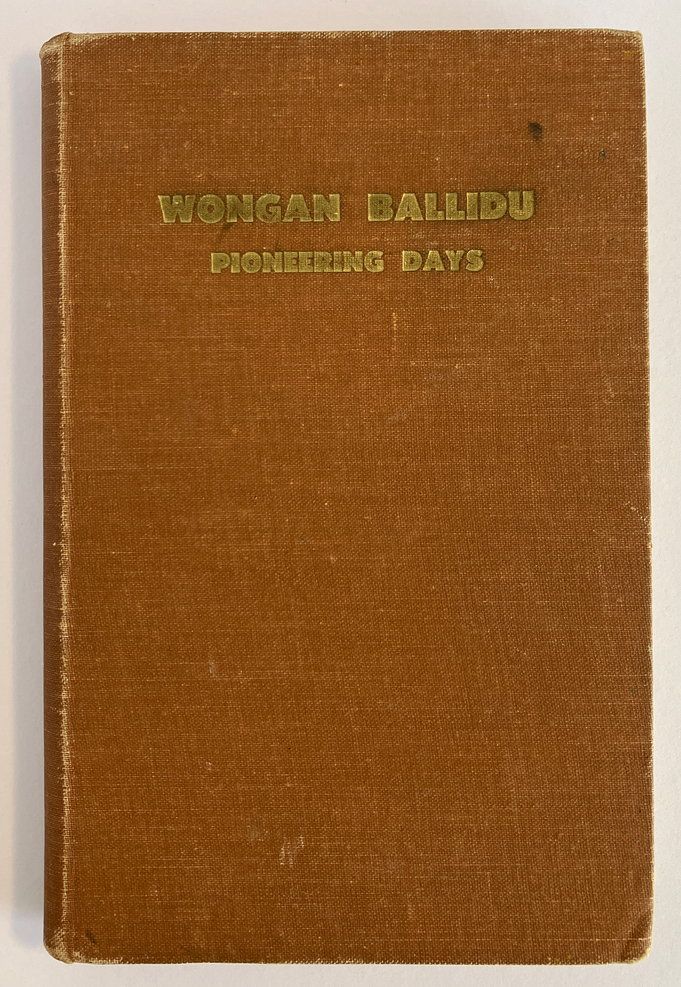 Wongan-Ballidu Pioneering Days compiled by R R B Ackland