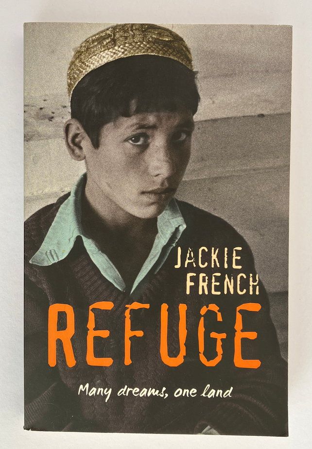 Refuge: Many Dreams, One Land by Jackie French