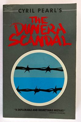 The Dunera Scandal by Cyril Pearl