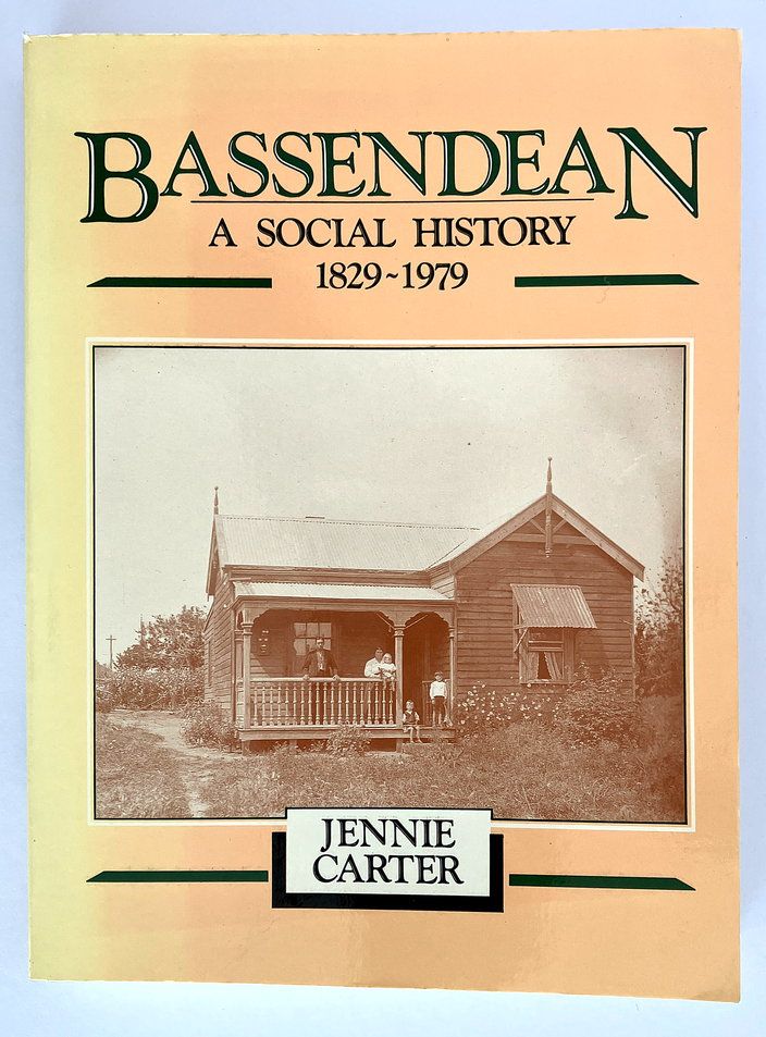 Bassendean: A Social History by Jennie Carter