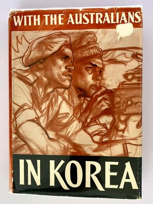 With the Australians in Korea edited by Norman Bartlett