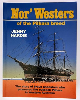 Nor&#39;Westers of the Pilbara Breed by Jenny Hardie