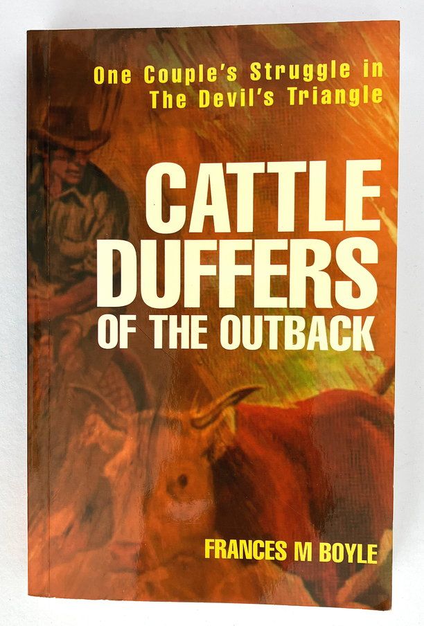 Cattle Duffers of the Outback by Frances M Boyle