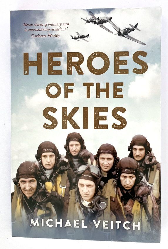Heroes of the Skies by Michael Veitch