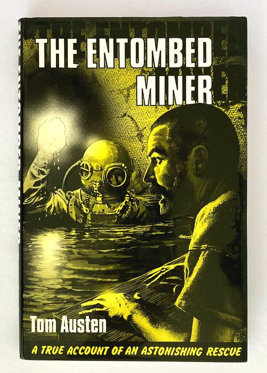 The Entombed Miner by Tom Austen