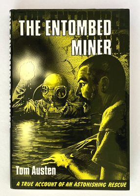 The Entombed Miner by Tom Austen