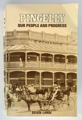 Pingelly, Our People and Progress by Sylvia Lange