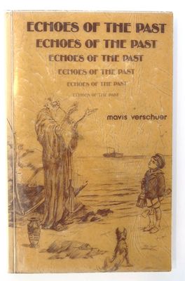 Echoes of the Past by Mavis Verschuer
