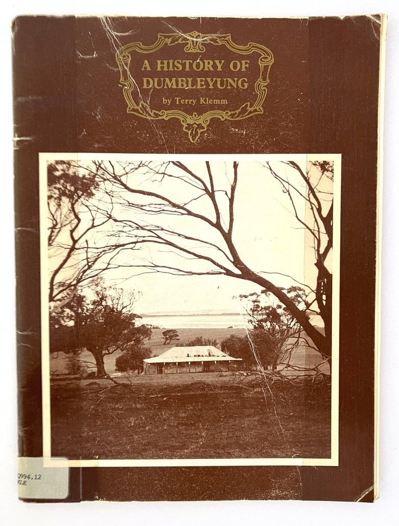 A History of Dumbleyung by Terry Klemm