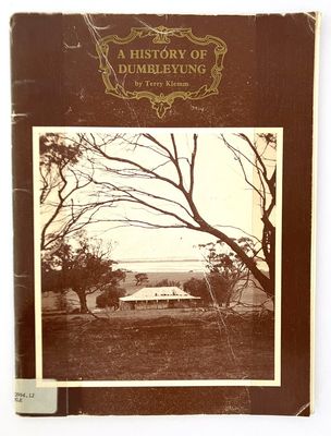 A History of Dumbleyung by Terry Klemm