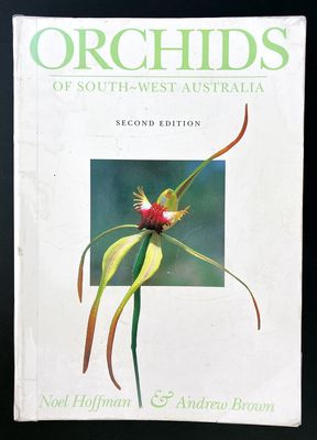 Orchids of South-West Australia by Noel Hoffman and Andrew Brown