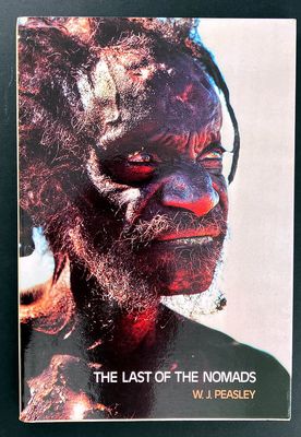 The Last of the Nomads by W J Peasley