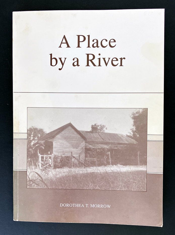 A Place by a River by Dorothea T Morrow