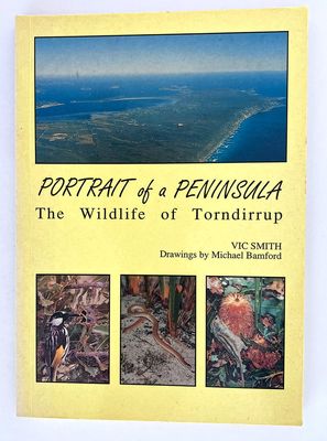 Portrait of a Peninsula: The Wildlife of Torndirrup by Vic Smith and Michael Bamford