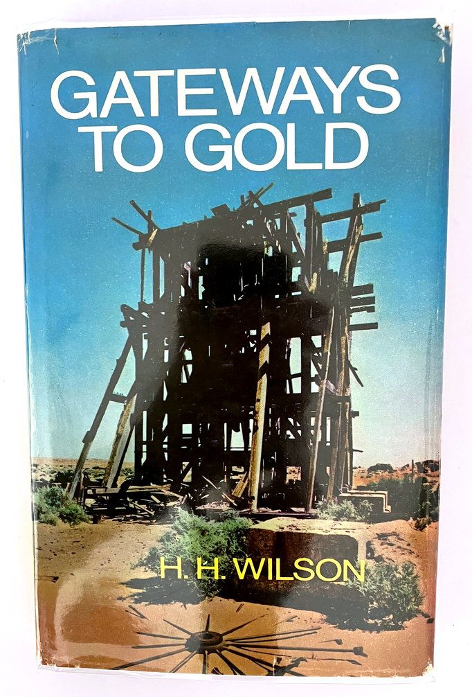 Gateways to Gold by H H Wilson