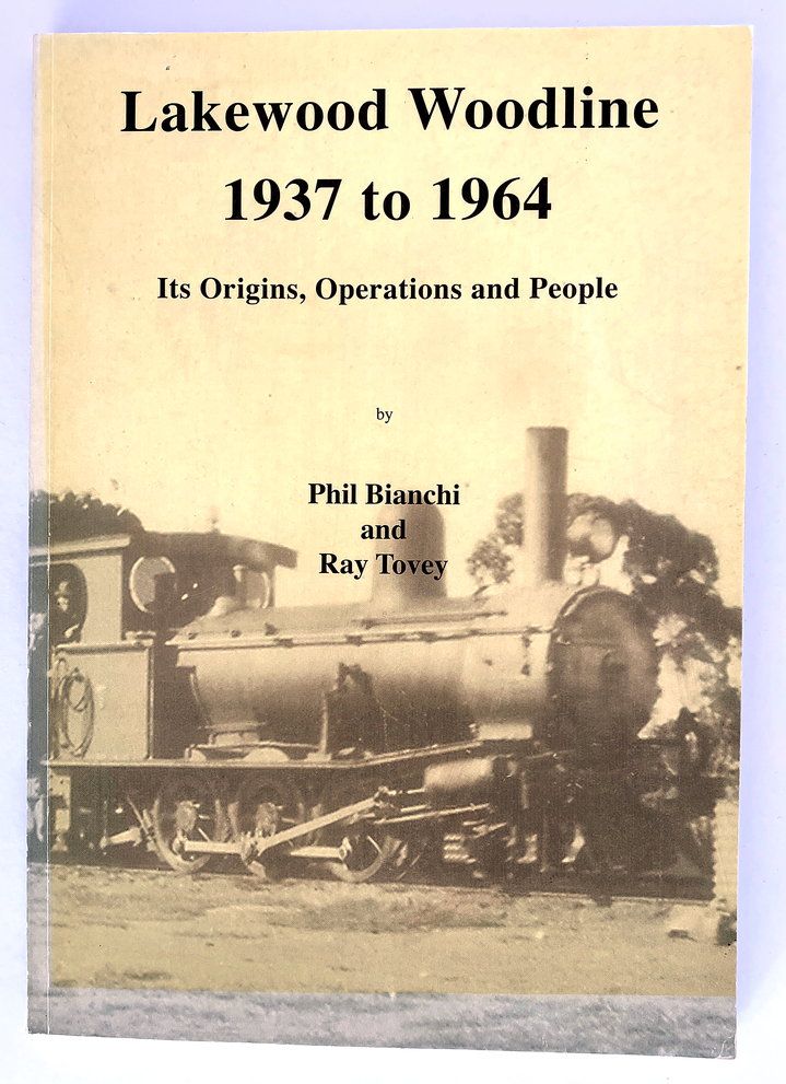 Lakewood Woodline 1937 to 1964: Its Origins, Operations and People by Phil Bianchi and Ray Tovey