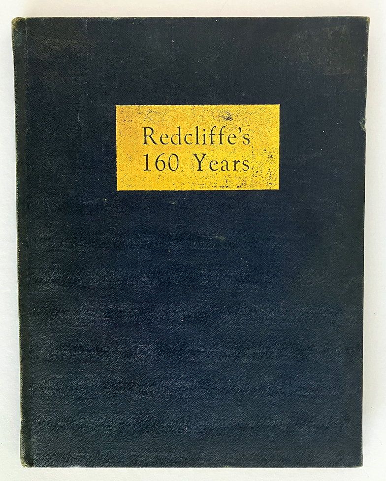 Redcliffe&#39;s 160 Years by Leslie E Slaughter