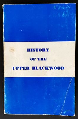 History of the Upper Blackwood by A Schorer