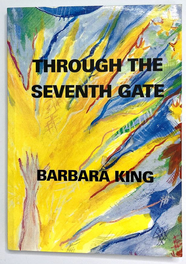 Through the Seventh Gate: A Story of the McDermott, Turner and Whitfield Families 1829-1993 by Barbara King