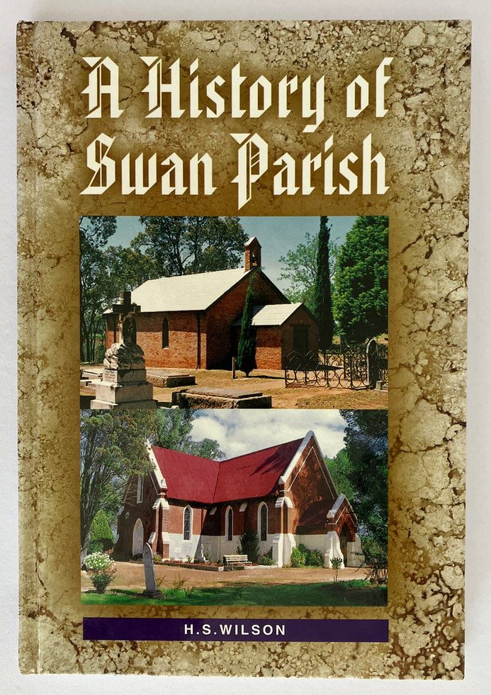 A History of the Anglican Parish of Swan by Harold S Wilson