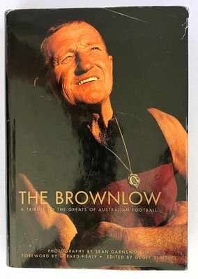 The Brownlow: A Tribute to the Greats of Australian Football edited by Geoff Slattery
