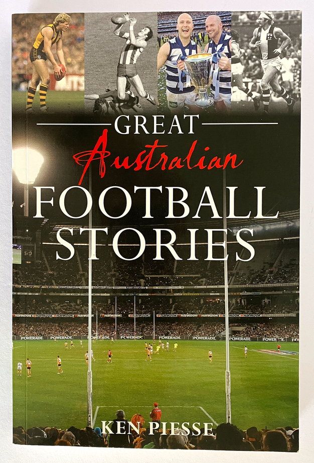 Great Australian Football Stories by Ken Piesse
