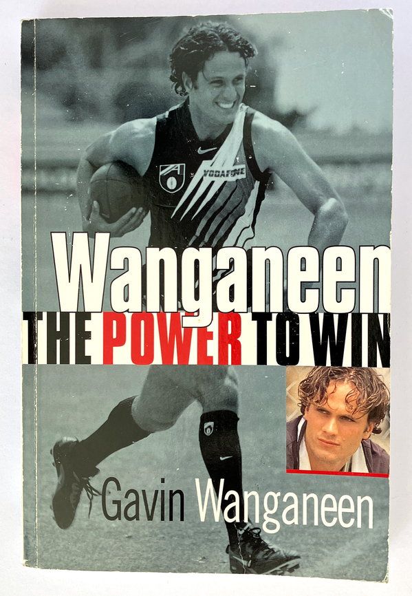Wanganeen: The Power to Win by Gavin Wanganeen
