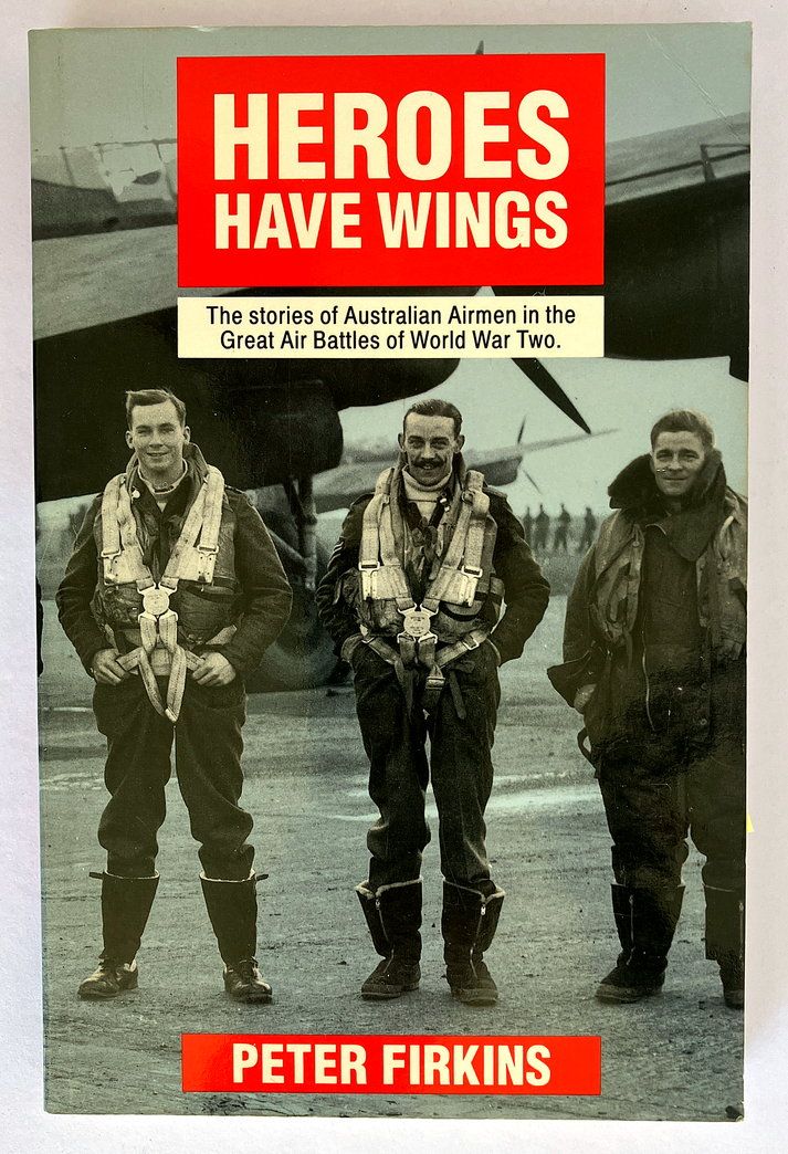 Heroes Have Wings by Peter Firkins