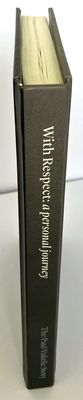 With Respect: A Personal Journey: The Paul Vukelic Story by Wilma Mann