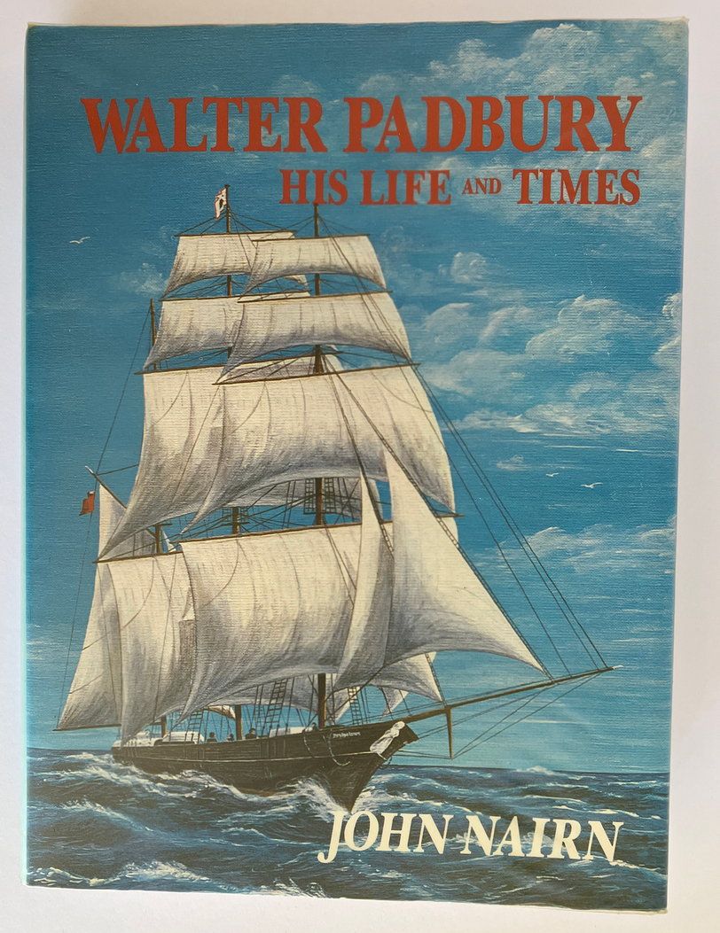 Walter Padbury: His Life and Times by John Nairn